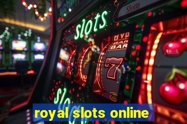 royal slots online